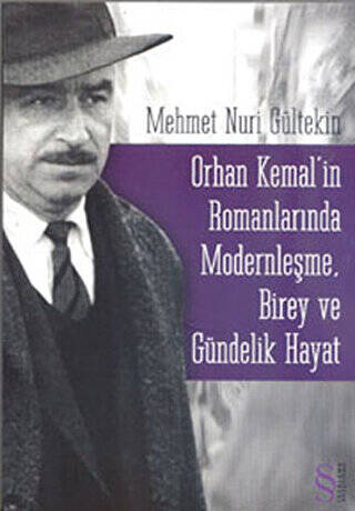 Orhan Kemal’in Romanlarında Modernleşme, Birey ve Gündelik Hayat - 1