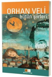 Orhan Veli – Bütün Şiirler - 1