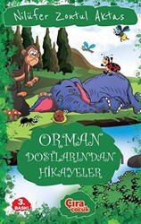 Orman Dostlarından Hikayeler - 1