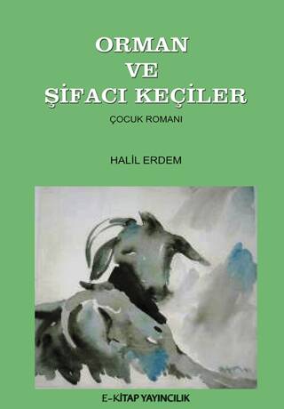 Orman ve Şifacı Keçiler - 1