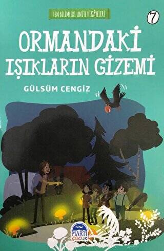 Ormandaki Işıkların Gizemi - Fen Bilimleri Ünite Hikayeleri 7 - 1