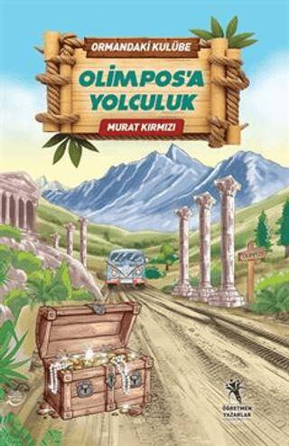 Ormandaki Kulübe - Olimpos`a Yolculuk - 1