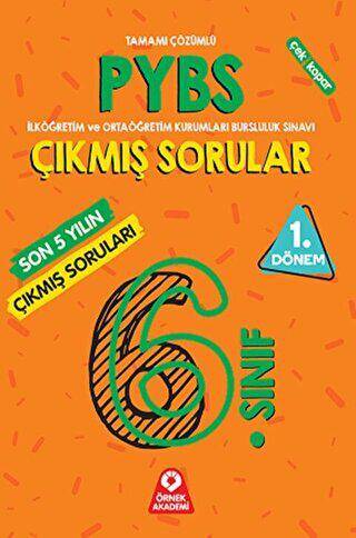 6. Sınıf PYBS Parasız Yatılılık ve Bursluluk Sınavı 1. Dönem Son 5 Yılın Çıkmış Soruları - 1