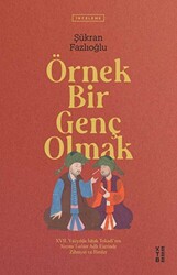 Örnek Bir Genç Olmak - 1