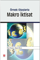 Örnek Olaylarla Makro İktisat - 1