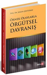 Örnek Olaylarla Örgütsel Davranış - 1