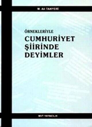 Örnekleriyle Cumhuriyet Şiirinde Deyimler - 1