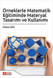 Örneklerle Matematik Eğitiminde Materyal Tasarımı ve Kullanımı - 1