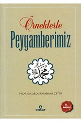 Örneklerle Peygamberimiz - 1