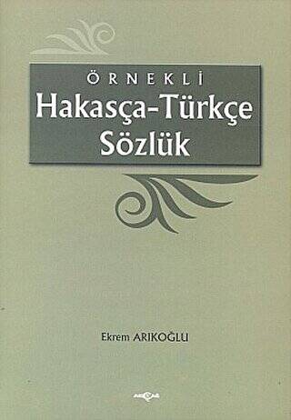 Örnekli Hakasça - Türkçe Sözlük - 1