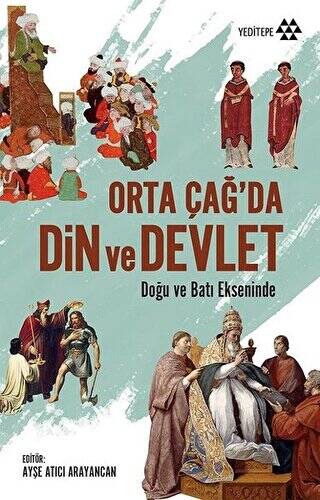 Orta Çağ`da Din ve Devlet - 1