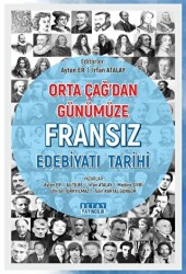 Orta Çağ`dan Günümüze Fransız Edebiyatı Tarihi - 1