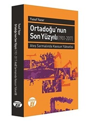 Orta Doğu`nun Son Yüzyılı 1901-2017 - 1