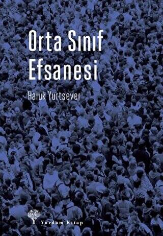 Orta Sınıf Efsanesi - 1