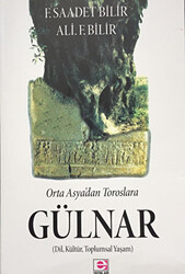 Ortaasya`dan Toroslara Gülnar - 1