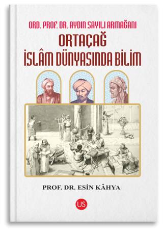 Ortaçağ İslam Dünyasında Bilim - 1