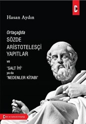 Ortaçağda Sözde Aristotelesçi Yapıtlar ve Salt İyi Ya Da Nedenler Kitabı - 1