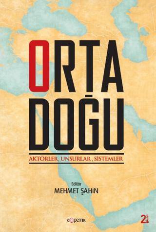 Ortadoğu: Aktörler Unsurlar Sistemler - 1