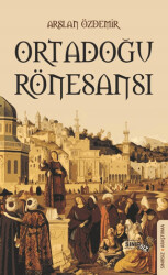 Ortadoğu Rönesansı - 1