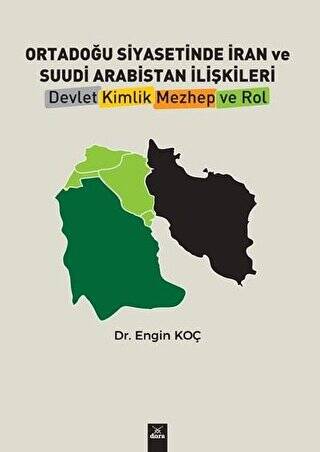 Ortadoğu Siyasetinde İran ve Suudi Arabistan İlişkileri - 1