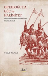 Ortadoğu’da Güç ve Hakimiyet - 1