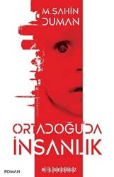 Ortadoğu`da İnsanlık - 1