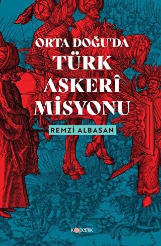 Ortadoğu’da Türk Askeri Misyonu - 1