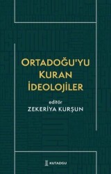 Ortadoğu`yu Kuran İdeolojiler - 1