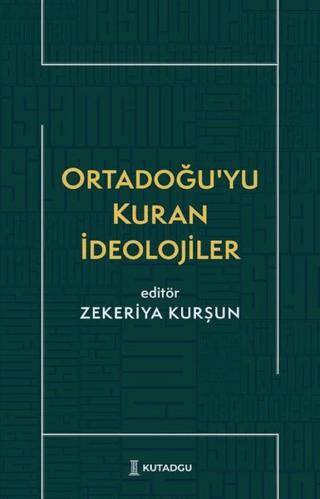 Ortadoğu`yu Kuran İdeolojiler - 1