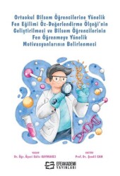 Ortaokul Bilsem Öğrencilerine Yönelik Fen Eğilimi Öz-Değerlendirme Ölçeği’nin Geliştirilmesi ve Bilsem Öğrencilerinin Fen Öğrenmeye Yönelik Motivasyonlarının Belirlenmesi - 1