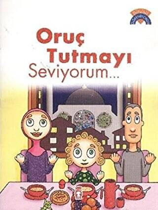 Oruç Tutmayı Seviyorum - 1