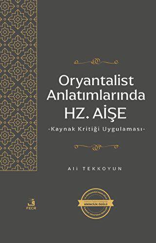 Oryantalist Anlatımlarında Hz. Aişe - 1