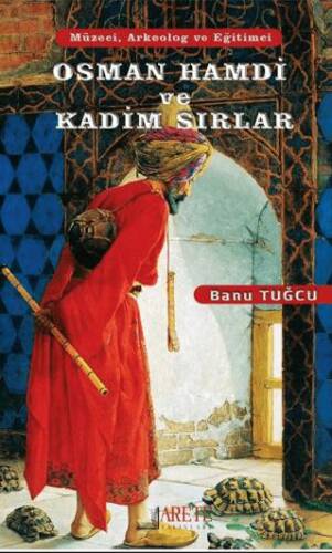 Osman Hamdi ve Kadim Sırlar - 1