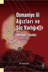 Osmaniye İli Ağızları ve Söz Varlığı II - 1