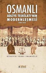 Osmanlı Adliye Teşkilatı`nın Modernleşmesi - 1