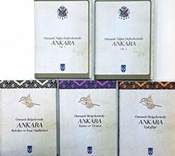 Osmanlı Belgelerinde Ankara : 1-5 cilt. Belediye ve İmar Faaliyetleri, Tarım ve Ticaret, Vakıflar, Osmanlı Nüfus Defterlerinde Ankara 1-2 Cilt Toplam 5 Kitap - 1