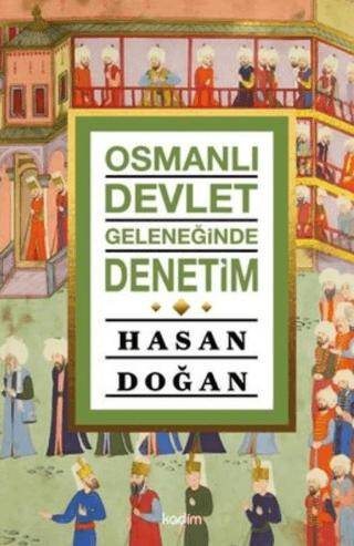 Osmanlı Devlet Geleneğinde Denetim - 1