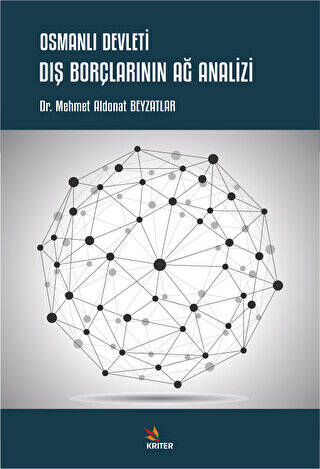 Osmanlı Devleti Dış Borçlarının Ağ Analizi - 1