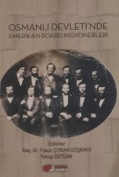 Osmanlı Devleti’nde Amerikan Board Misyonerleri - 1