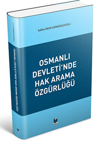 Osmanlı Devleti`nde Hak Arama Özgürlüğü - 1