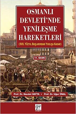 Osmanlı Devleti’nde Yenileşme Hareketleri - 1