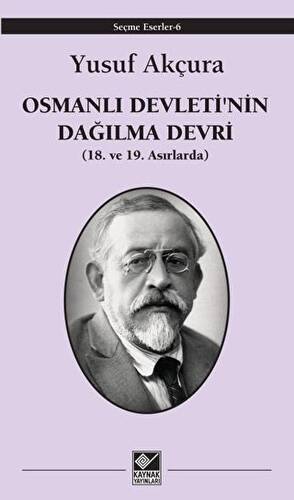 Osmanlı Devleti`nin Dağılma Devri - 1