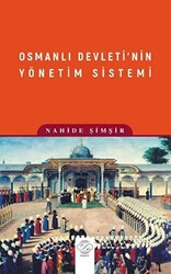 Osmanlı Devleti’nin Yönetim Sistemi - 1