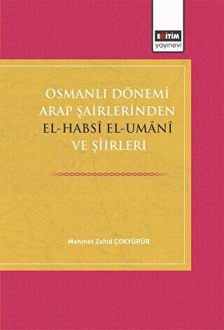 Osmanlı Dönemi Arap Şairlerinden El-Habsi Ve Şiirleri - 1