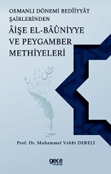 Osmanlı Dönemi Beddiyat Şairlerinden Aişe el Bauniyye ve Peygamber Methiyeleri - 1