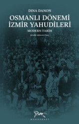 Osmanlı Dönemi İzmir Yahudileri - 1