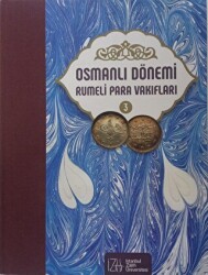 Osmanlı Dönemi Rumeli Para Vakıfları Cilt 3 - 1