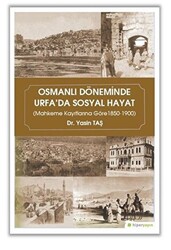 Osmanlı Döneminde Urfa`da Sosyal Hayat - 1