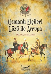 Osmanlı Elçileri Gözü İle Avrupa - 1