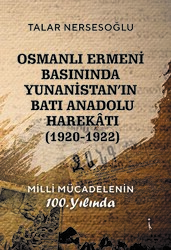 Osmanlı Ermeni Basınında Yunanistan`ın Batı Anadolu Harekatı - 1